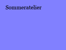 Sommeratelier 2013